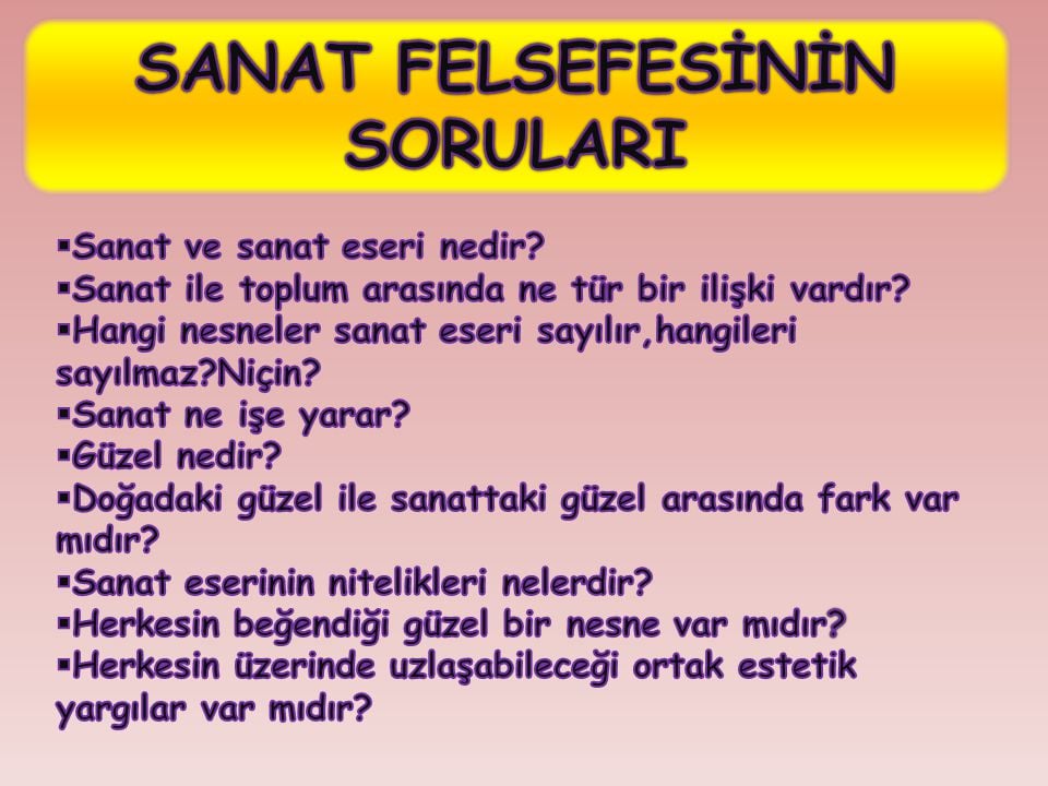 Sanat Felsefesinin Temel Soruları Nelerdir